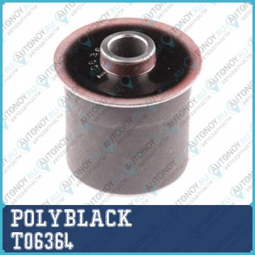 Сайлентблок полиуретановый T-06-364 T06364